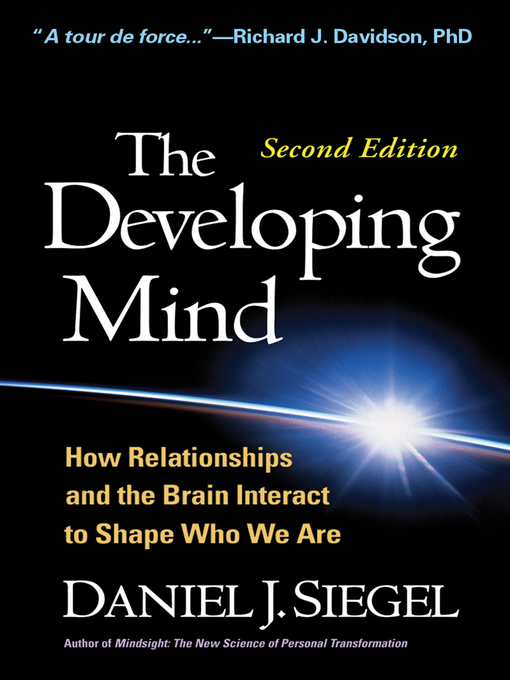Title details for The Developing Mind by Daniel J. Siegel - Wait list
